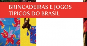Download Gratuito: Brincadeiras e Jogos Típicos do Brasil